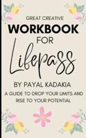 Workbook for Lifepass by Payal Kadakia