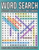 Word Search Puzzles Book For Adults And Seniors: Word Puzzles for Kids, Adults, and Seniors to Improve Vocabulary and Relax