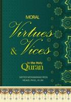 Moral Virtues and Vices in the Holy Quran