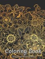 Adult Coloring Book Featuring The World'S Most Beautiful Stained For Meditative Mindfulness, Stress Relief And Relaxation ( Floral-Doodle-Gold-G523 Coloring Books )