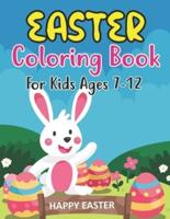 Easter Coloring Book For Kids Ages 7-12: Holiday Coloring Book for Easter Holidays for kids 7-12   years Old