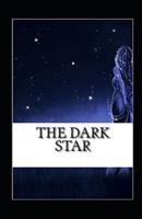 The Dark Star :(Annotated edition)