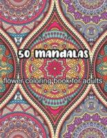 50 Mandalas Flower Coloring Book for Adults