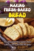 Making Fresh-Baked Bread