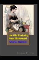 The Old Curiosity Shop Illustrated