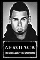 Coloring Addict Coloring Book: Afrojack Illustrations To Manage Anxiety