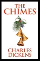 The Chimes: Illustrated Edition