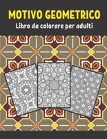 Motivi Geometrici Libro Da Colorare Per Adulti
