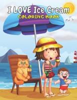 I Love Ice Cream Coloring Book