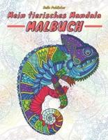 Mein Tierisches Mandala Malbuch: Malbuch mit Tier-Mandalas 40 Tiermandalas für Kinder ab 4 Jahren, Das Mandala Ausmalbuch für Mädchen und Jungen für kleine und große Kreative.
