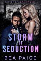Storm of Seduction: A contemporary reverse harem romance
