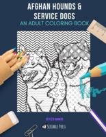 Afghan Hounds & Service Dogs