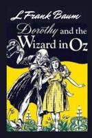 Dorothy and the Wizard in Oz: Illustrated