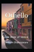 Othello, The Moor of Venice(illustrated edition)
