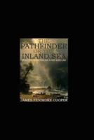 The Pathfinder: or The Inland Sea-Original Edition(Annotated)