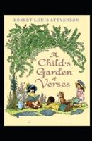 A Child’s Garden of Verses :( illustrated edition)
