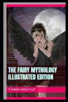 The Fairy Mythology by Thomas Keightley illustrated edition