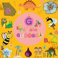 G is For Georgia: Know My State Alphabet Book For Kids   Learn ABC & Discover America States