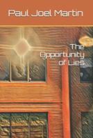 The Opportunity of Lies