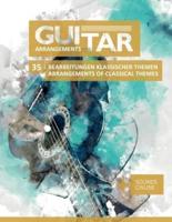 Guitar Arrangements - 35 Bearbeitung klassischer Themen: + Sounds online