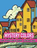 Mystery Colors Creative Color By Number & Discover Magic