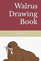 Walrus Drawing Book