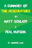 A SUMMARY OF  THE DESECRATORS  : Defeating the Cancel Culture Mob and Reclaiming One Nation Under God BY MATT SCHLAPP & DEAL HUDSON