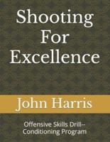 Shooting For Excellence