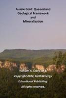 Aussie Gold: Queensland: Geological Framework and Mineralization