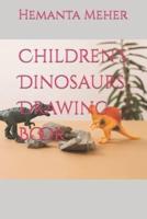 Children's Dinosaurs Drawing Book