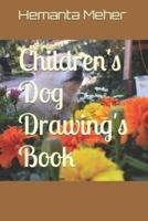 Children's Dog Drawing's Book