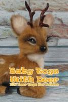 Baby Toys With Deer: DIY Deer Toys For Babies
