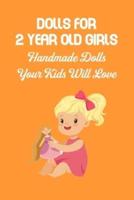 Dolls for 2 Year Old Girls: Handmade Dolls Your Kids Will Love