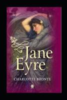 jane eyre: A Classic illustrated Edition