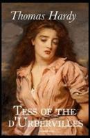 Tess of the d'Urbervilles : (Illustrated)