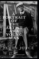 A Portrait of the Artist as a Young Man: (Illustrated Vintage Classic)