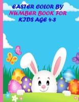 easter color by number book for kids age 4-8: An Adorable Easter Coloring Book For Kids To Relax And Have Fun With Easter Color by Number Coloring Book for Kids Illustrations.
