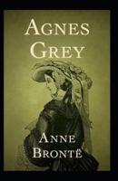 Agnes Grey-Anne's Original Edition(Annotated)