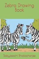 Zebra Drawing Book