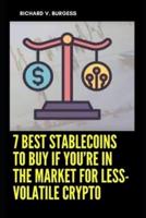 7 Best Stablecoins To Buy If You’re In The Market For Less-Volatile Crypto