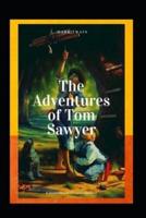 The Adventures of Tom Sawyer (Classic illustrated Edition)