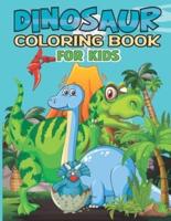 Dinosaur Coloring Book For kids: Amazing 50 Dinosaurs Coloring Pages for Kids   Simple and Cute Dinosaurs for 4-12 Ages toodlers