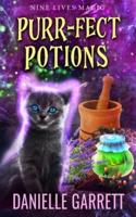 Purr-fect Potions: A Nine Lives Magic Mystery