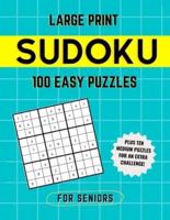 Large Print Easy Sudoku for Seniors: With Ten Medium Puzzles for an Extra Challenge