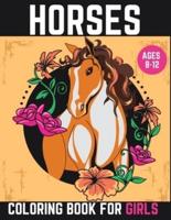 Horses Coloring Book For Girls Ages 8-12: Ultimate Horse Coloring Pages For Girls