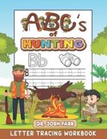 ABC's of Hunting Letter Tracing Workbook