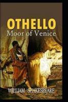 Othello, The Moor of Venice by William Shakespeare(illustrated Edition)