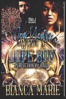 New Years with A Dope Boy: Perfectio & Halo