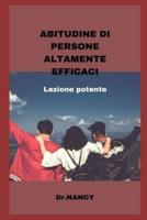 ABITUDINE DI PERSONE ALTAMENTE EFFICACI: Lezione potente