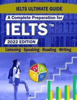 IELTS Guide: A Complete Preparation for IELTS Academic & General  Listening, Speaking, Reading, Writing - Comprehensive Review with Audio and Practice Questions for the International English Language Testing System Exam-2022 Edition